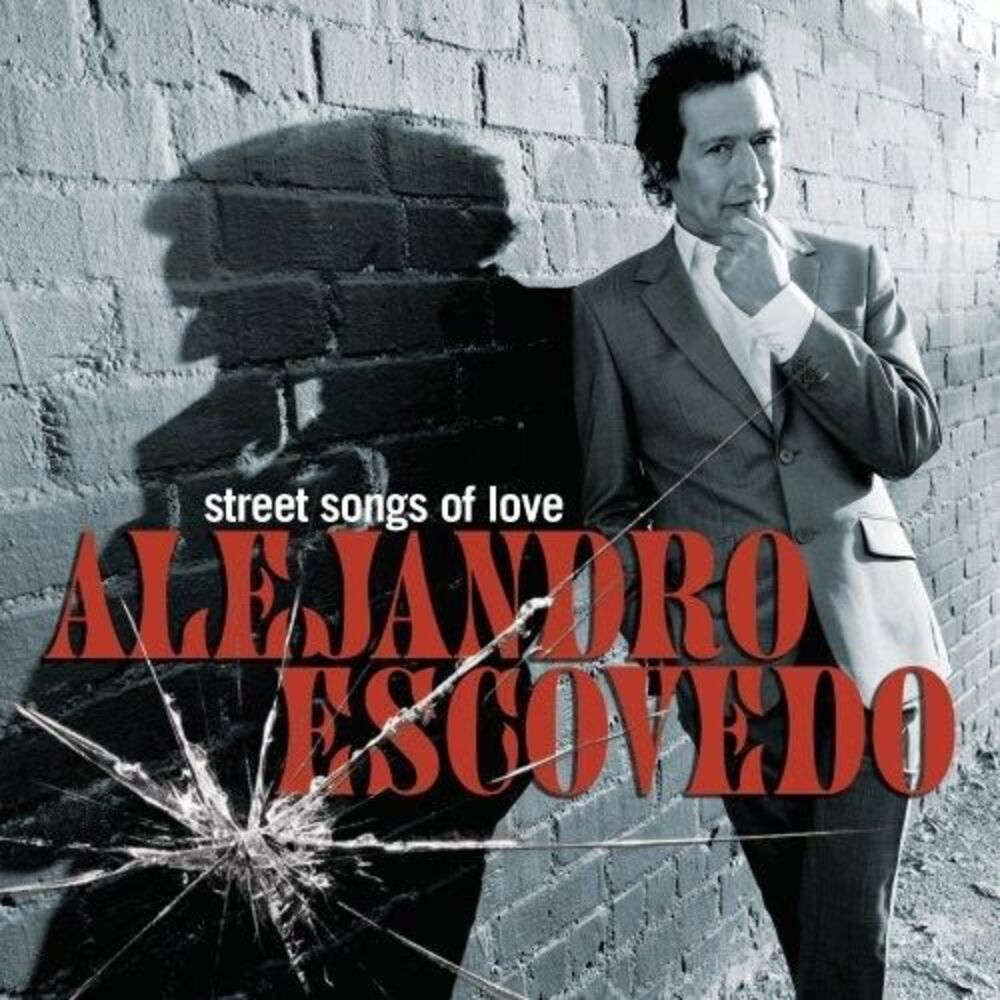 Alejandro Escovedo - Street Songs of Love  CD